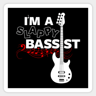 I'm a Slappy bassist Sticker